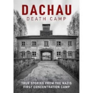 Dachau - Death Camp