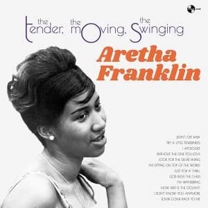Aretha Franklin - The Tender. The Moving. The Swinging (+ Bonus Tracks) Vinyl