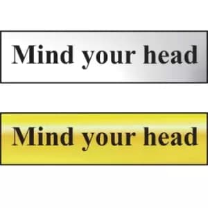 Mind Your Head Sign - Chrome Effect