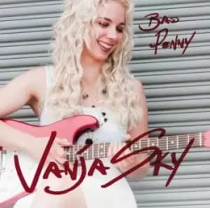 Bad Penny by Vanja Sky CD Album