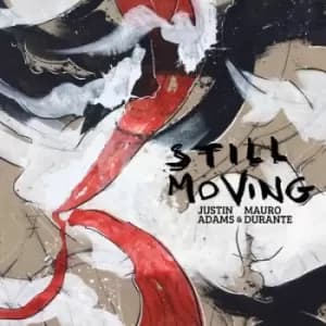 Still Moving by Justin Adams & Mauro Durante CD Album