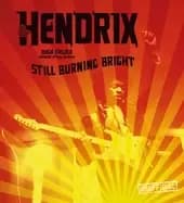jimi hendrix still burning bright