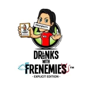 Drinks with Frenemies: Explicit Edition Card Game
