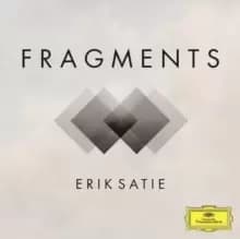 Erik Satie: Fragments