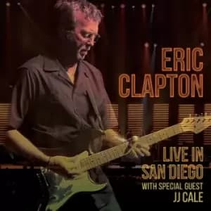 Live in San Diego With Special Guest J J Cale by Eric Clapton Vinyl Album
