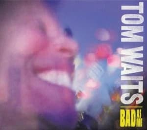 Bad As Me by Tom Waits CD Album