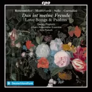 Rosenmuller/Monteverdi/Selle/Corradini Das Ist Meine Freude Love Songs & Psalms by Johann Rosenmuller CD Album