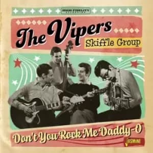 Dont You Rock Me Daddy-o by The Vipers Skiffle Group CD Album