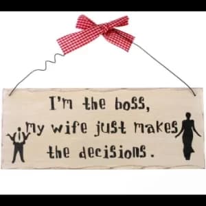 I'm The Boss Hanging Sign