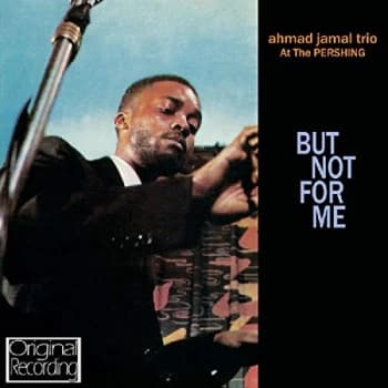 Ahmad Jamal - But Not for Me CD