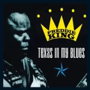 Texas in My Blues by Freddie King CD Album