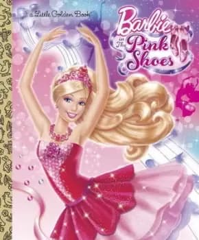 Barbie in The pink shoes by Mary Tillworth