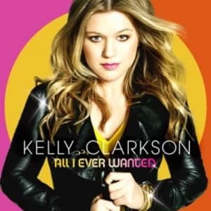 All I Ever Wanted by Kelly Clarkson CD Album