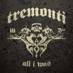 All I Was by Tremonti CD Album