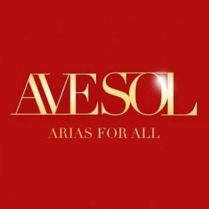 Ave Sol Arias for All by Ave Sol CD Album