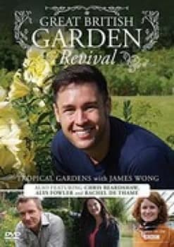 Great British Garden Revival - Tropical Gardens with James Wong
