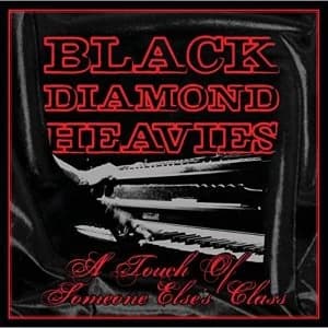 Black Diamond Heavies A Touch of Some One Elses Class Vinyl