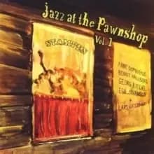 Jazz at the Pawnshop Vol. 1