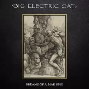 Dreams of a Mad King by Big Electric Cat CD Album