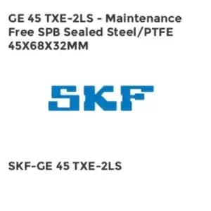 GE 45 TXE-2LS - Maintenance Free SPB Sealed Steel/PTFE 45X68X32MM