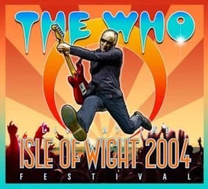 The Who Live at the Isle of Wight Festival 2004 - DVD