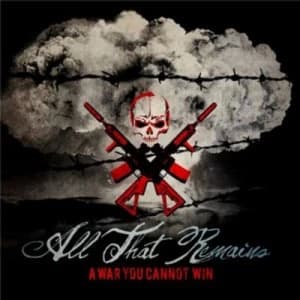 A War You Cannot Win by All That Remains CD Album