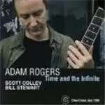 Adam Rogers - Time And The Infinite (Music CD)