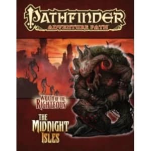 Pathfinder Adventure Path: Wrath of the Righteous Part 4 - The Midnight Isles