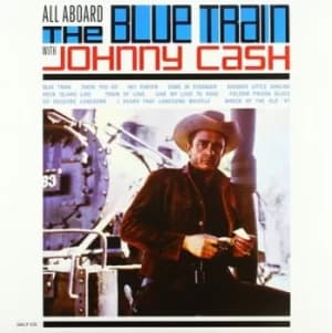 All Aboard the Blue Train by Johnny Cash Vinyl Album