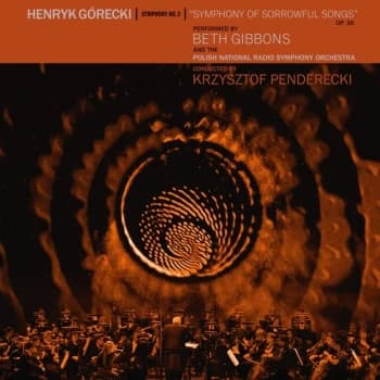 Henryk Gorecki Beth Gibbons, Polish National Radio Symphony Orchestra, Krzysztof Pendereck - Symphony No. 3 (Symphony Of...