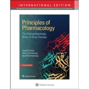 Principles of Pharmacology : The Pathophysiologic Basis of Drug Therapy