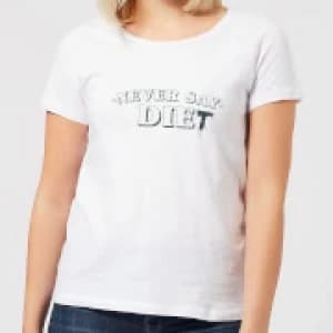 Never Say Die-t Womens T-Shirt - White - 3XL
