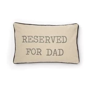 Sass & Belle Reserved For Dad Cushion