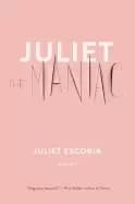 juliet the maniac a novel