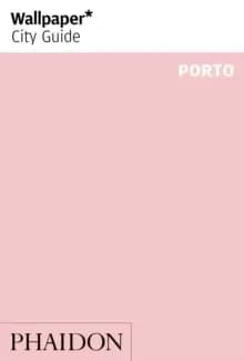 Wallpaper* City Guide Porto