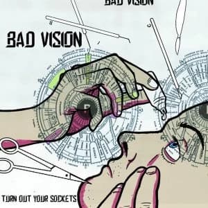 Bad Vision - Turn Out Your Sockets Vinyl