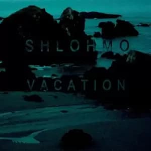 Vacation by Shlohmo Vinyl Album