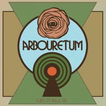 Arbouretum - Let It All In 2020 Vinyl