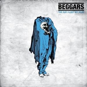 Beggars - The Day I Lost My Head Vinyl