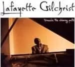 Lafayette Gilchrist - Towards The Shining Path