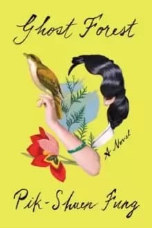 Ghost Forest : A Novel