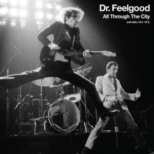 All Through the City With 1974-1977 by Dr. Feelgood CD Album