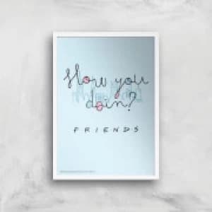 Friends How You Doin'? Giclee Art Print - A2 - White Frame