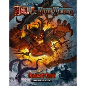 Hell & Highwater - Dungeon Craft Expansion