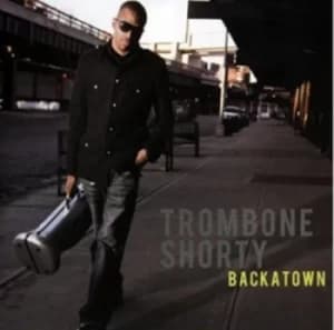 Backatown by Trombone Shorty CD Album