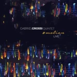 #motion Live by Gabriel Grossi Quintet CD Album