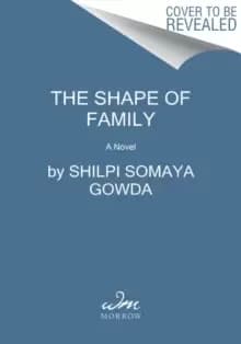 The Shape of Family : A Novel