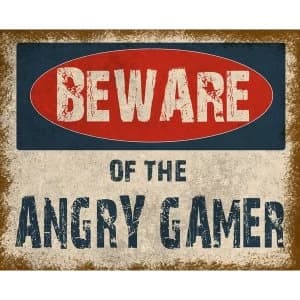 Vintage Metal Sign Beware Of The Angry Gamer