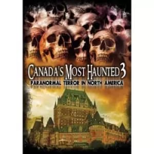 Canadas Most Haunted 3 - Paranormal Terror in North America - DVD