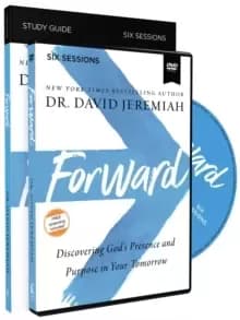Forward Study Guide with DVD : Discovering God's Presence and Purpose in Your Tomorrow